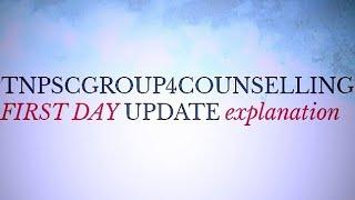 #TNPSCGROUP4COUNSELLING FIRST DAY UPDATE explanation