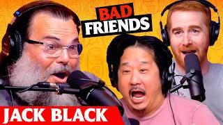 Good Times Energy w/ Jack Black | Ep 230 | Bad Friends