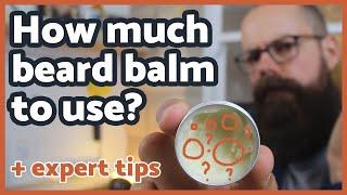 How much beard balm to use [A complete guide to beard balm]