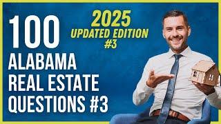 Alabama Real Estate Exam 3 2025 (100 Questions with Explained Answers)