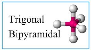 Trigonal Bipyramidal Molecular Geometry/Shape and Bond Angles