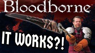 THIS ACTUALLY WORKS?!? Real BLOODBORNE Weapon Tested?! The Sawspear