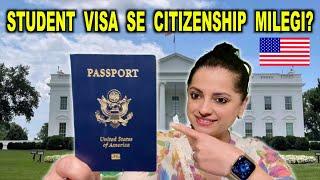 Student Visa Se USA Citizenship Sirf 1 Saal MeIn | Indian In USA