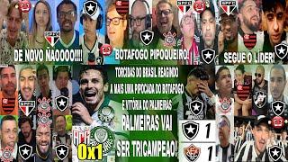 TORCIDAS DO BRASIL AO ATLÉTICO GO 0X1 PALMEIRAS E BOTAFOGO 1X1 VITÓRIA - VERDAO TRICAMPEAO ?