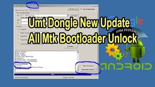 Umt Dongle New Update All Mtk Bootloader Unlock