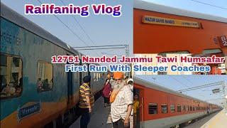 12751 Nanded Jammu Tawi Humsafar Express First Run With Sleeper Coaches | Humsafar Me Sleeper Coach