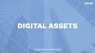 The Opportunity of Digital Assets — Centri