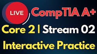 CompTIA A+ Core 2 Interactive Practice | Live Q&A with Realtime Polls