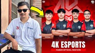 4k Esports Lineup Revealed | Many Viewers Blame To RS Nepalese | I Tried To Explained |Big Announce