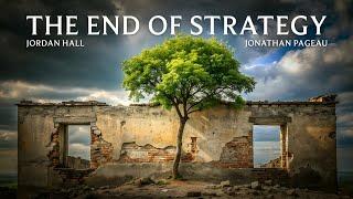 The End of Strategy - with Jordan Hall