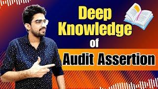 What is audit assertion | How to do substantive testing in audit | How to ensure assertion in audit