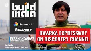 Dwarka Expressway on Discovery Channel India - @BuildIndiawithVaibhavDange @DiscoverychannelInd