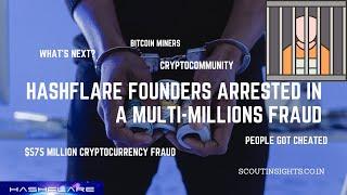 Hashflare OU Founders arrested in a Multi-Million Fraud| Scoutinsightsmedia #cryptofraud #crypto