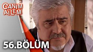 Canım Ailem| 56.Bölüm