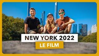 NEW YORK 2022 - Le film !