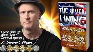 The Silver Lining- A New Book by J. Stewart Dixon