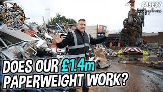 DOES OUR £1.4M PAPERWEIGHT WORK? | Scrap King Diaries #S05E37