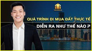 QUY TRÌNH MUA BÁN ĐẤT THỰC TẾ TỪ A - Z | Lê Phúc Quý