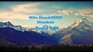 Mike Stazz & REZUS - Shambala (Radio Edit)