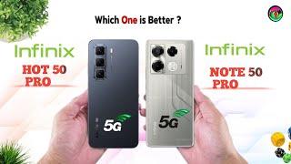 INFINIX HOT 50 PRO 5G VS INFINIX NOTE 50 PRO 5G : COMPARISON ! WHICH SMARTPHONE IS BEST ?