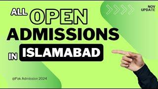 All Open Admissions in Islamabad | Admission open in November December 2024 | Latest Admission 2024