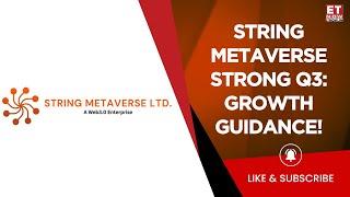 String Metaverse Papers Q3 Result 2025: Update On Name Change & Explains Web3, Metaverse | ET Now