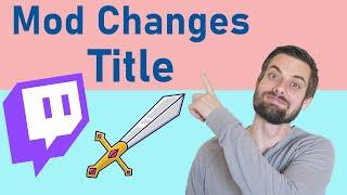 How To Change Twitch Stream Title As A Mod