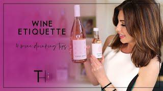 Wine Etiquette | 4 Wine Drinking Tips