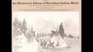 An Historical Album of Blackfoot Indian Music