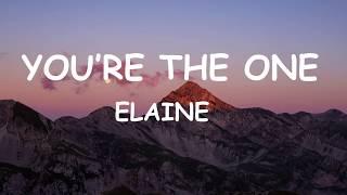 Elaine - You're the one (Lyrics)