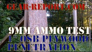 9mm ammo barrier penetration testing - 1" OSB plywood - Gear-Report.com