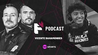 Vicente Bahamondes - TNT Sports Fighting Podcast