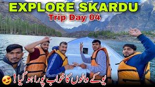 Explore Skardu  Trip Day 04 || Uk Walu Ka Khawab Pora Ho Gaya  Family Vlog