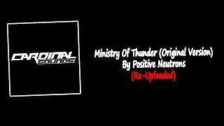 Ministry Of Thunder (Original Version) By Positive Neutrons | Re-Uploaded