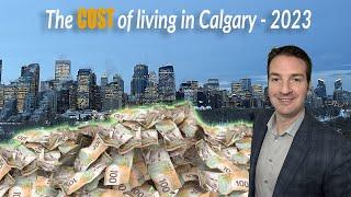 HOW MUCH DOES IT COST TO LIVE IN CALGARY, AB