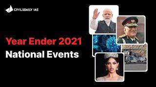 Year Ender 2021 || How do we remember 2021 || Important National Events