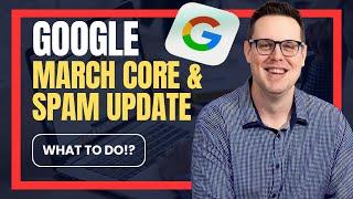 AI/ChatGPT Killed?  Google’s Google Core & Spam Update  March 2024 