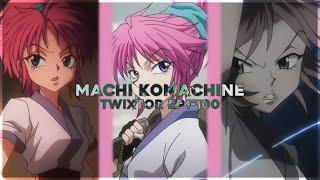 Machi Komachine - Free Twixtor clips | Hunter x Hunter • épisode 1-100