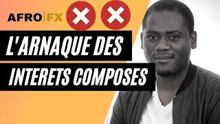 L'arnaque des interets composes en Trading, comment bien comprendre et utiliser les interets compose