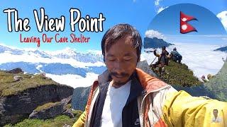 The View Point || Finally Leaving The Cave Shelter