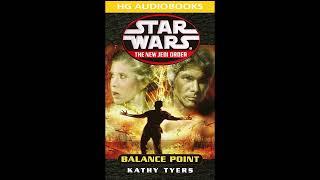 STAR WARS The New Jedi Order Balance Point - Part 1 of 2 Full Unabridged Audiobook NJO BOOK 6