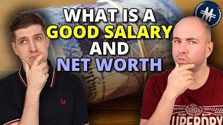 What Is A Good Salary And Net Worth - UK