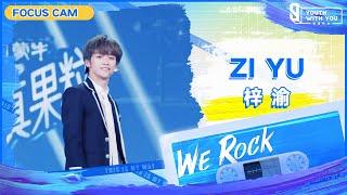 Focus Cam: Zi Yu 梓渝 | Theme Song “We Rock” | Youth With You S3 | 青春有你3