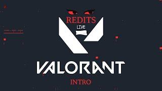 REDITS LIVE - VALORANT INTRO - STREAMING SOON