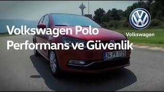 Volkswagen Sürüş İzlenimi – Polo – Performans ve Güvenlik