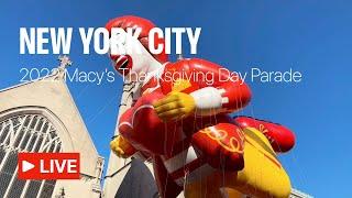 2022 Macy's Thanksgiving Day Parade (Live from New York City)