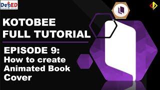 KOTOBEE EBOOK FULL TUTORIAL 2020 (HOW TO  CREATE ANIMATED BOOK COVER - EPISODE 9)