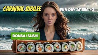 Bonsai Sushi During a Storm on the Carnival Jubilee