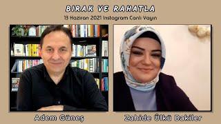 25  Bırak ve Rahatla ▫️ Zahide Ülkü Bakiler & Adem Güneş