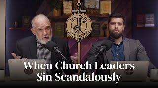 TS&TT: When Church Leaders Sin Scandalously